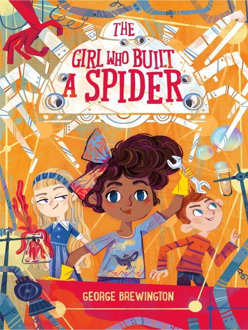 Title details for The Girl Who Built a Spider by George Brewington - Available